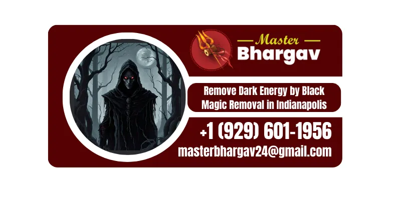 Black Magic Removal in Indianapolis